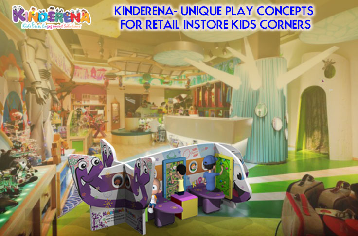 Kinderena- Unique Play Concepts for Retail Instore Kids Corners